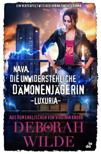 Nava, die unwiderstehliche Dämonenjägerin - Luxuria: Ein verteufelt witziger Urban Fantasy Roman (Nava-Katz-Reihe) von tolino media